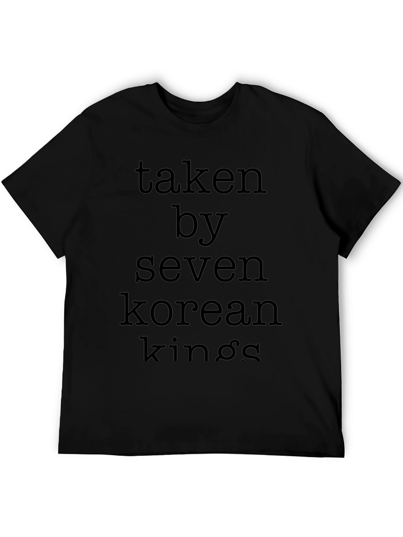 Taken by Seven Korean Kings Black T-Shirt