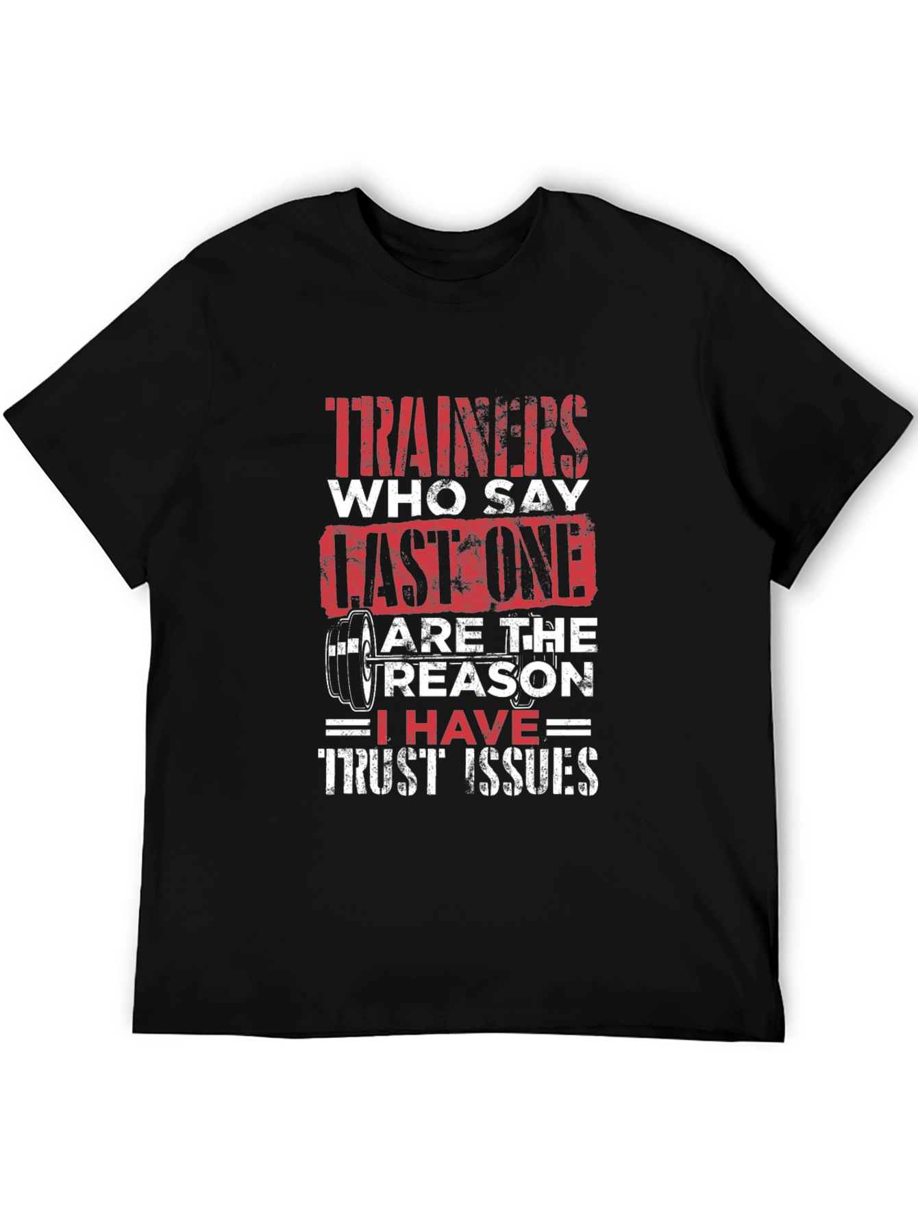 Trainers Last One Trust Issues Black Graphic T-Shirt