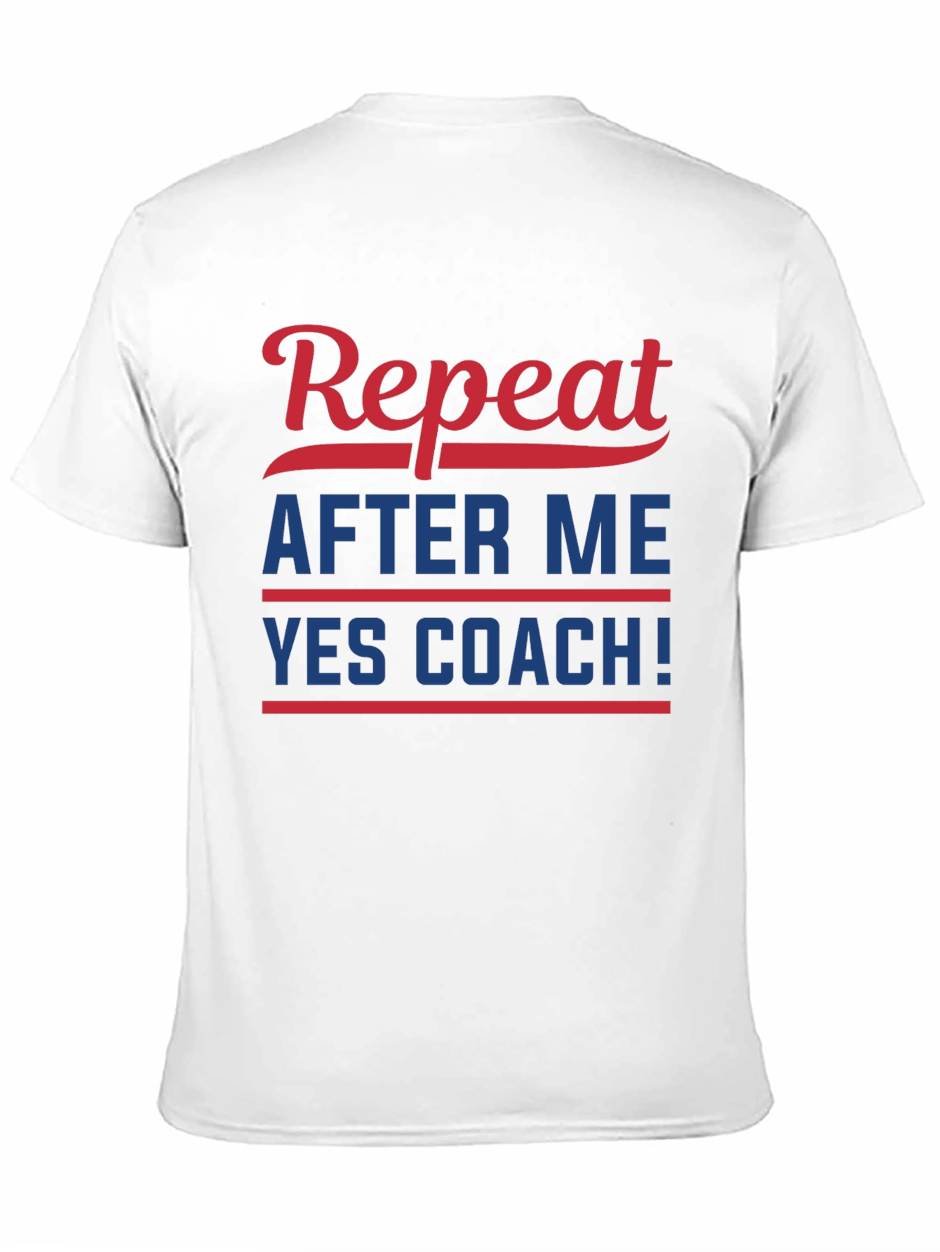 Repeat After Me YES COACH! Black T-Shirt