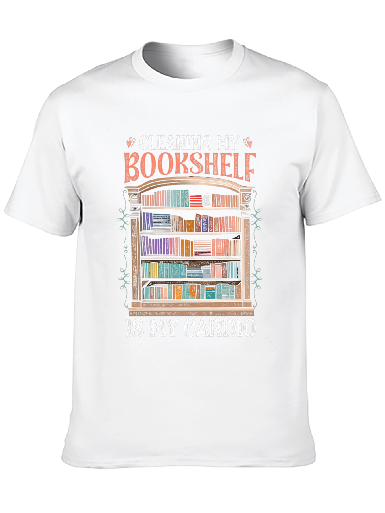 Book Lover T-Shirt: Cleaning Bookshelf Cardio