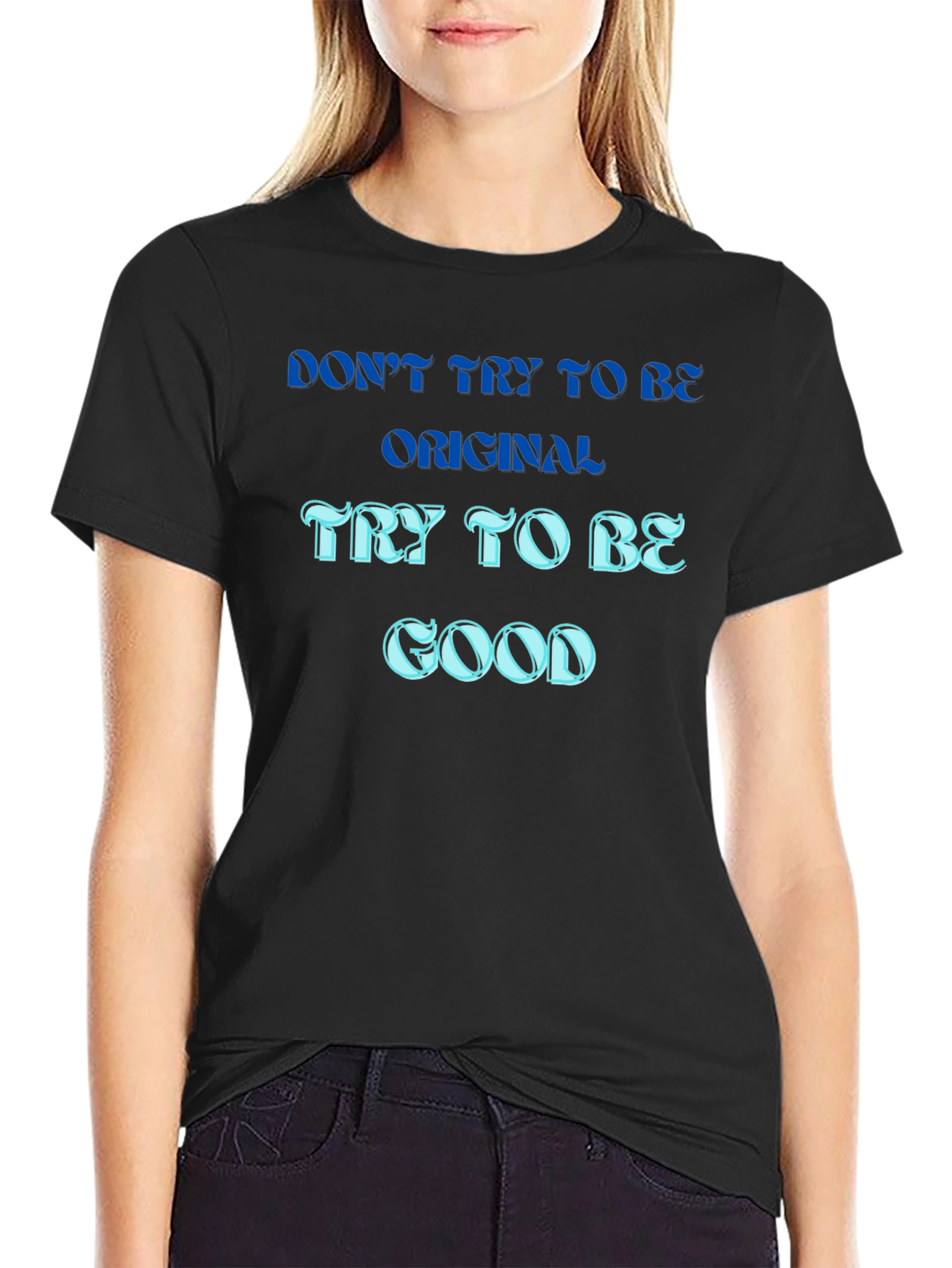 Be Good T-Shirt - Original Mens Tee