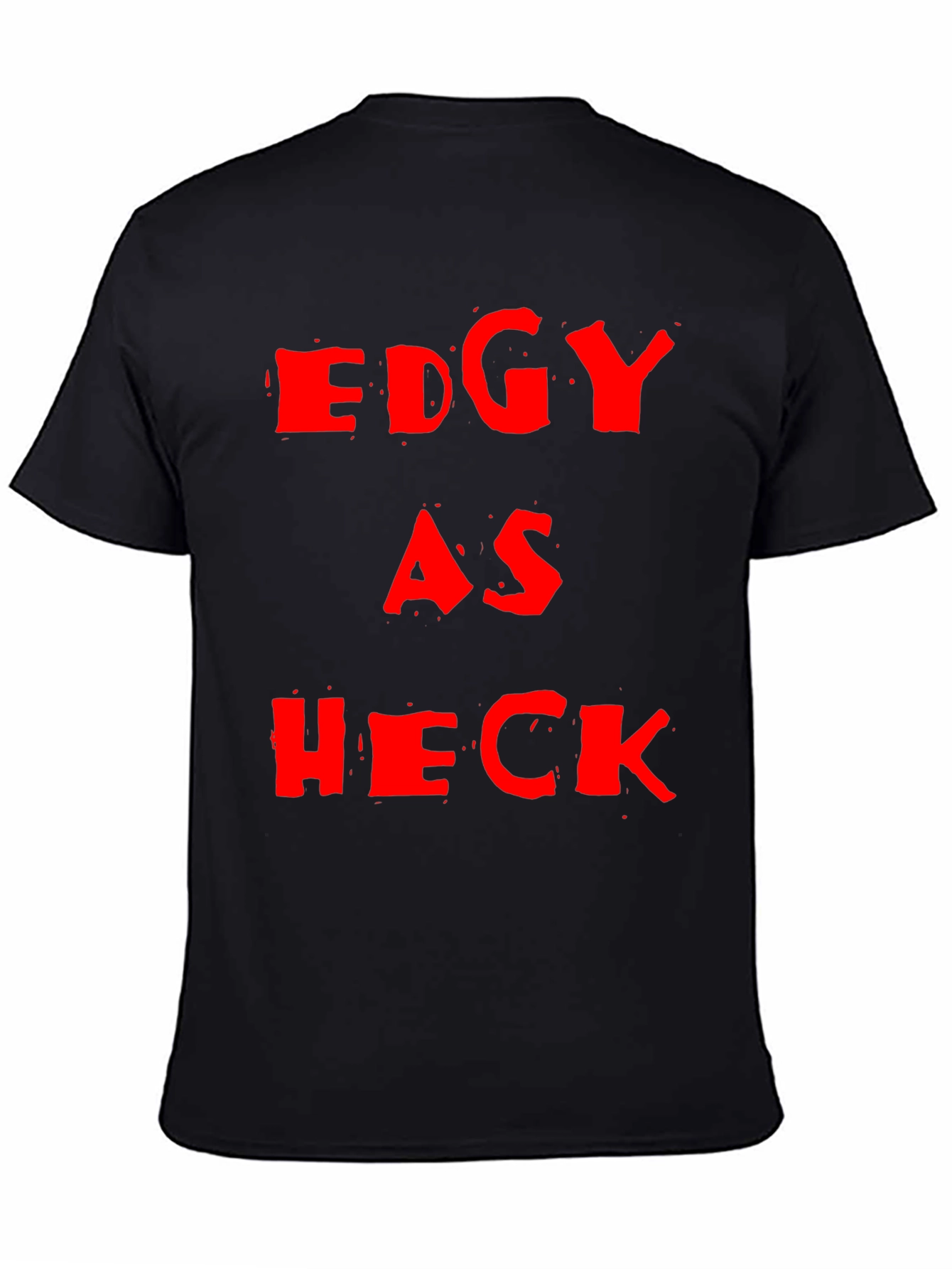 Edgy as Heck Black Graphic Tee