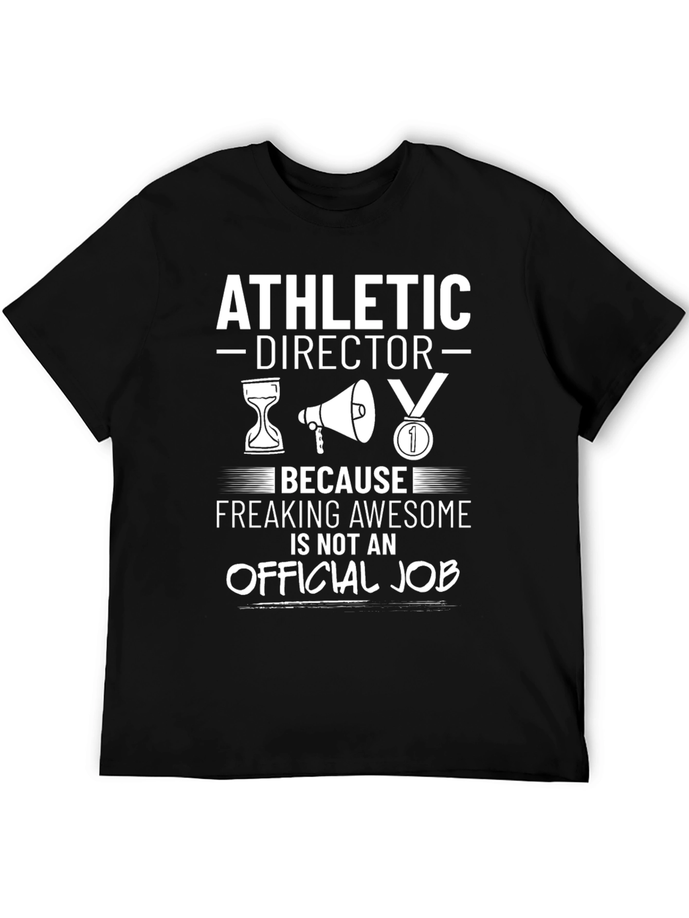 Athletic Director T-Shirt - Freaking Awesome Job Tee