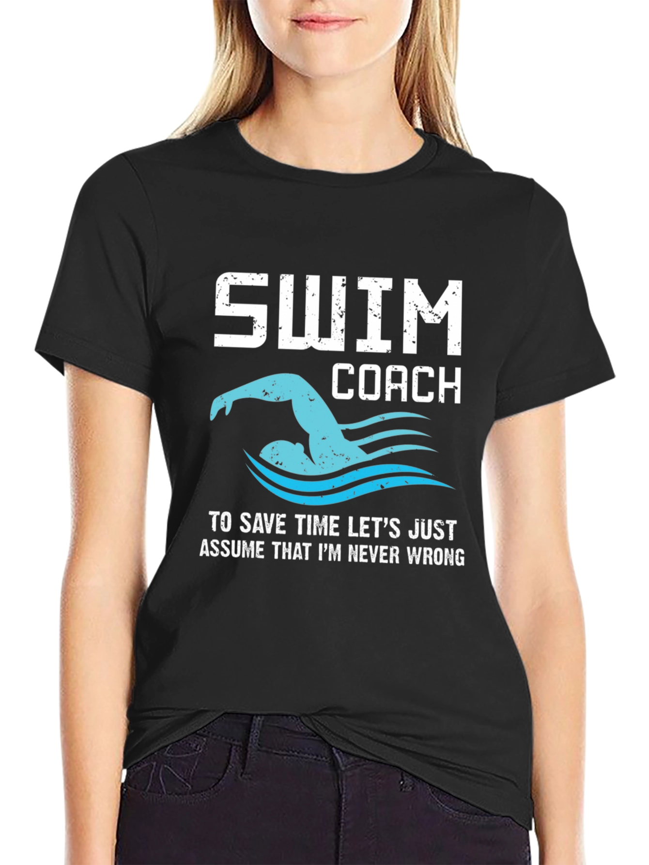 Swim Coach Never Wrong Graphic T-Shirt