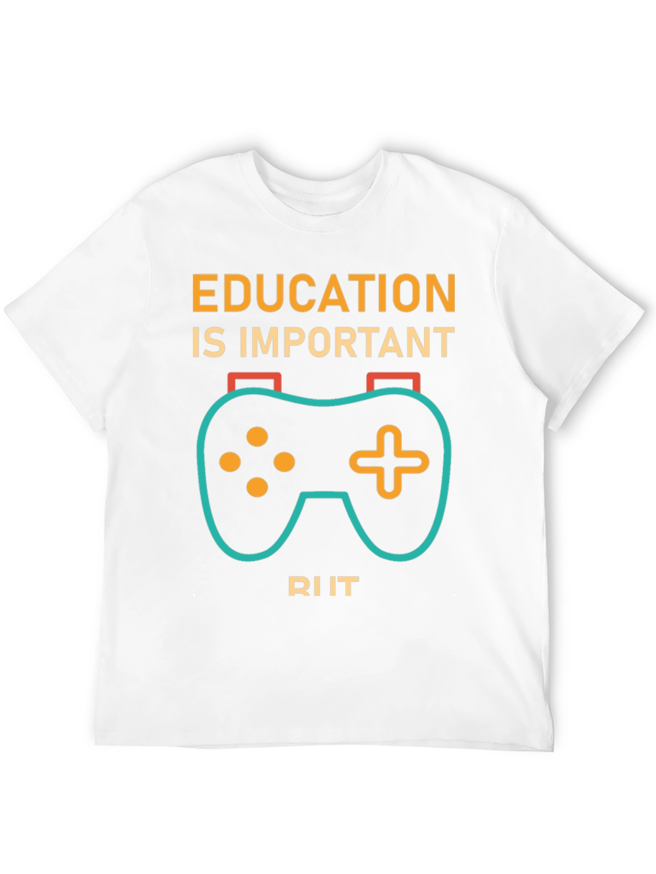 Education is Important Gaming T-Shirt