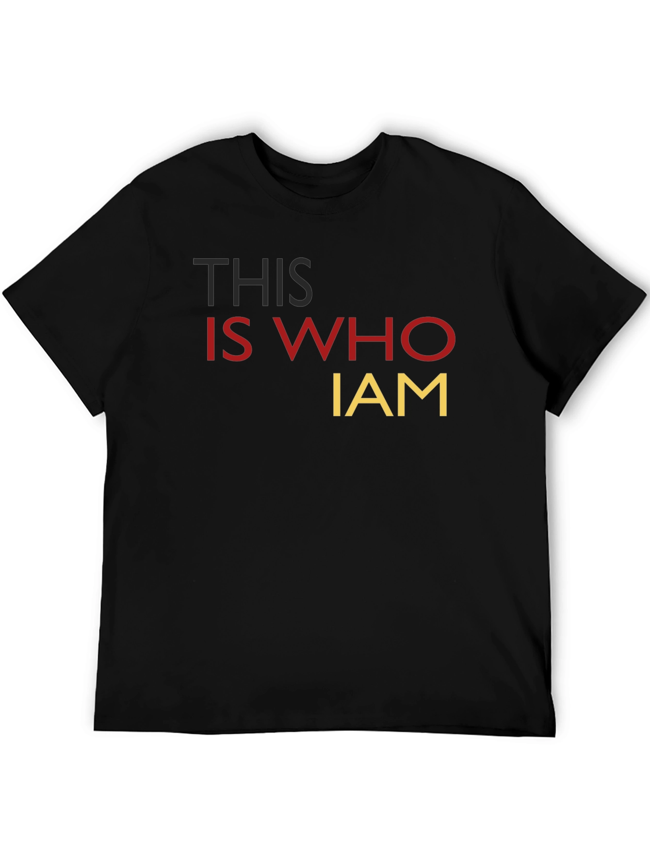 This Is Who I Am Statement T-Shirt