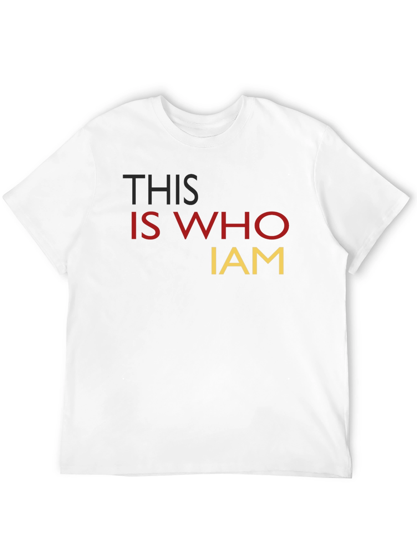 This Is Who I Am Statement T-Shirt