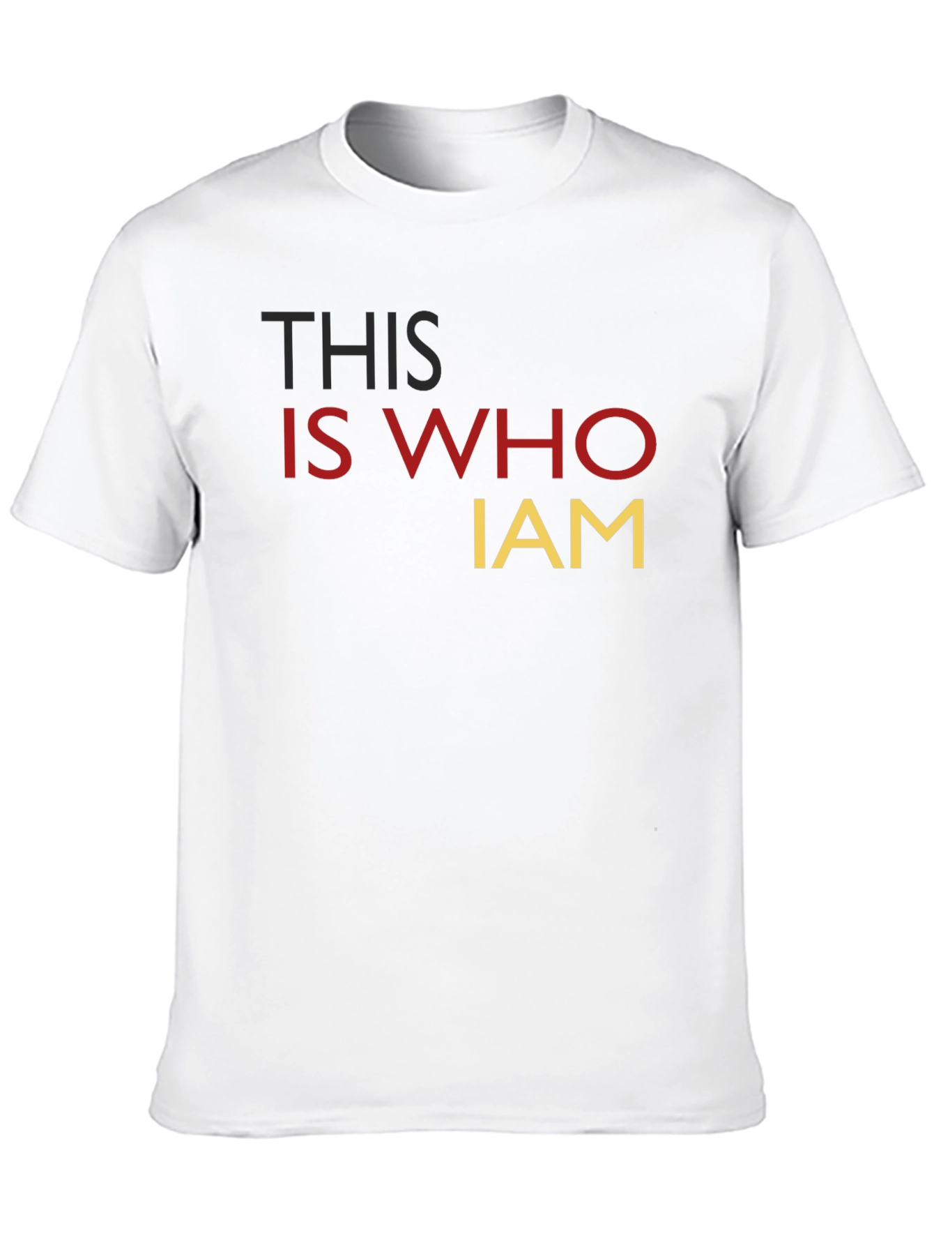 This Is Who I Am Statement T-Shirt