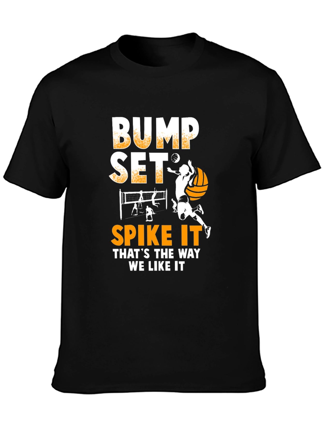 Volleyball Bump Set Spike It T-Shirt