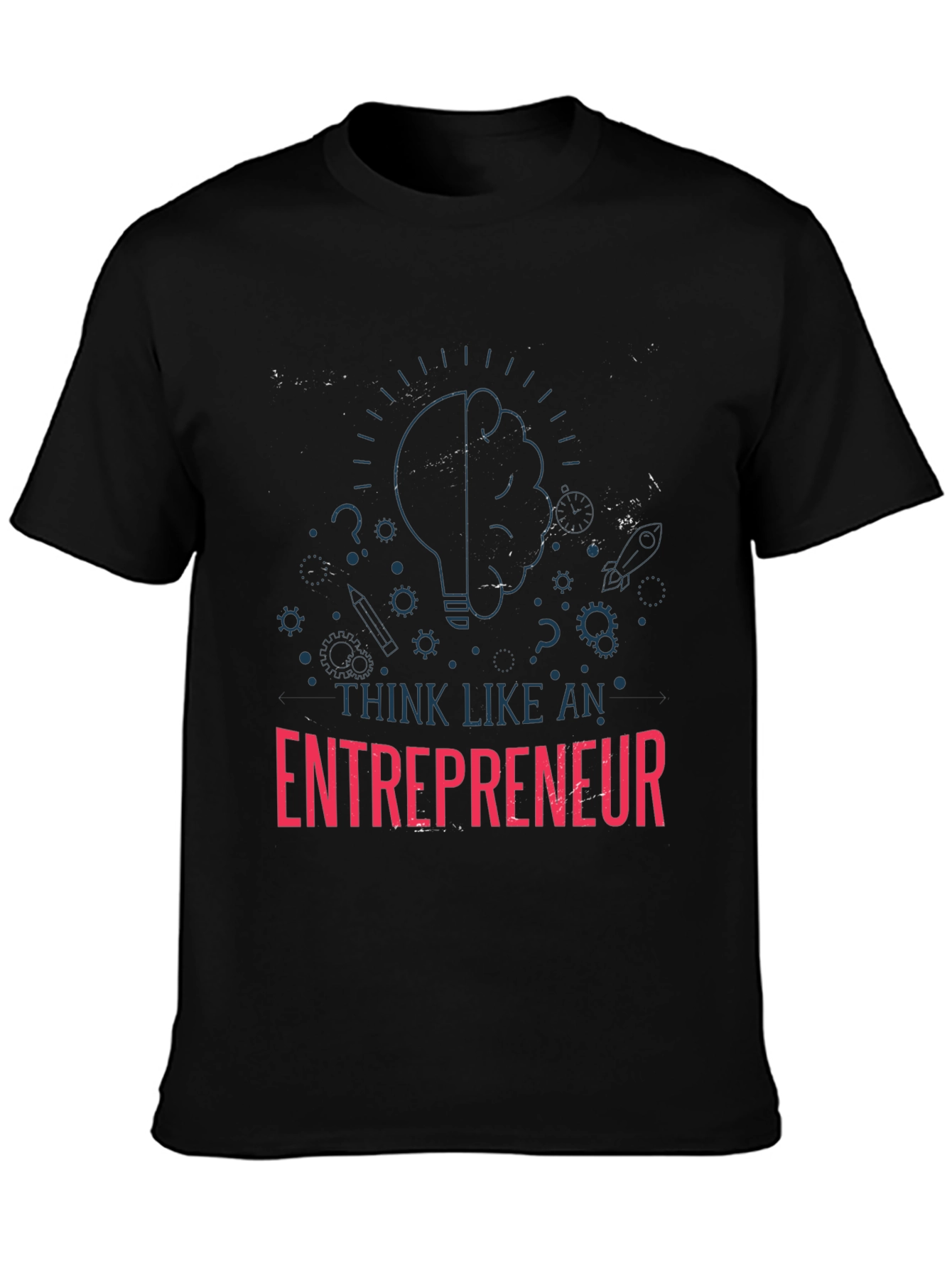 Think Like An Entrepreneur T-Shirt