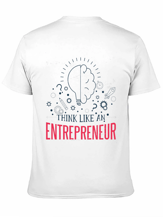Think Like An Entrepreneur T-Shirt