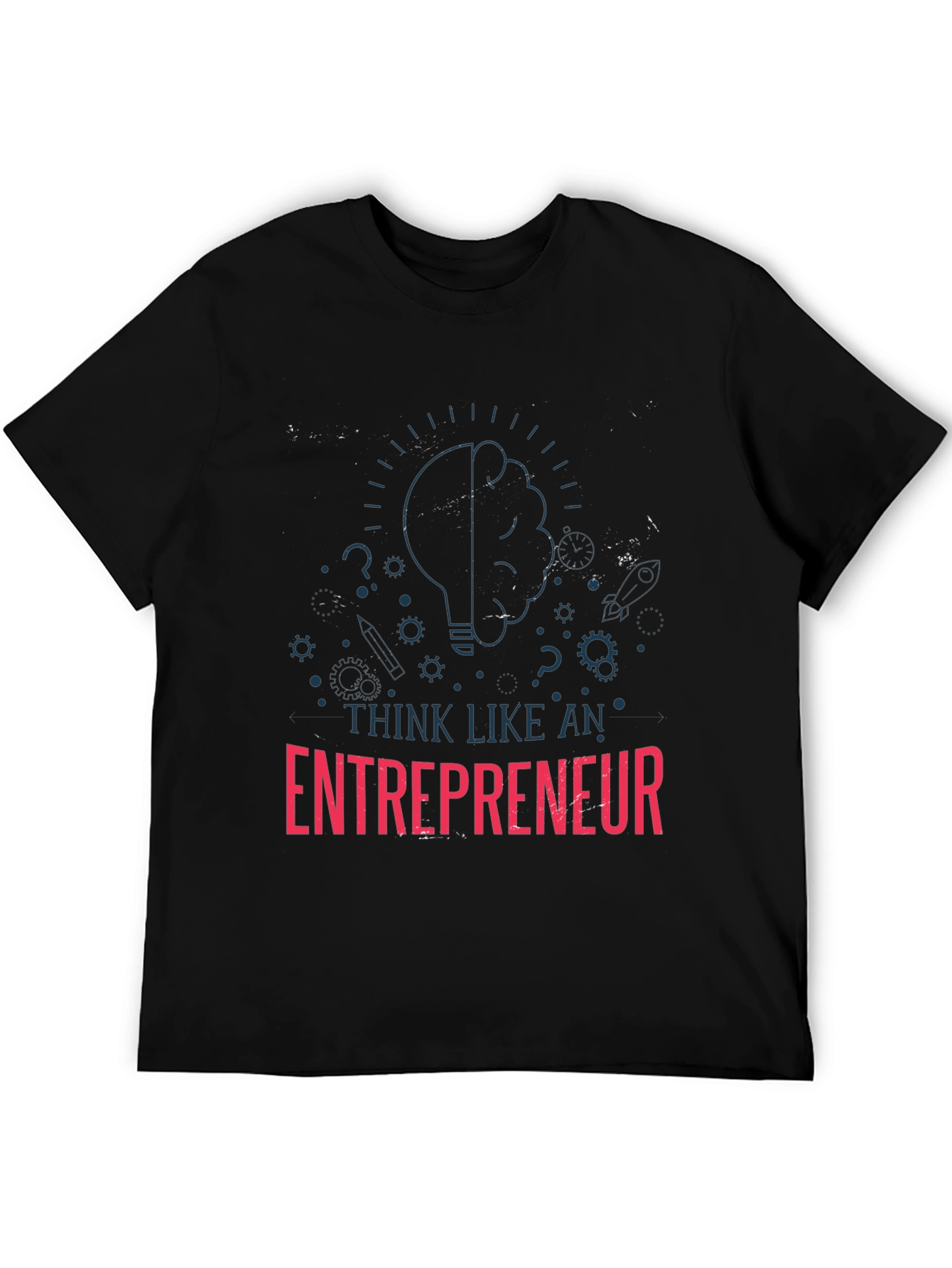Think Like An Entrepreneur T-Shirt