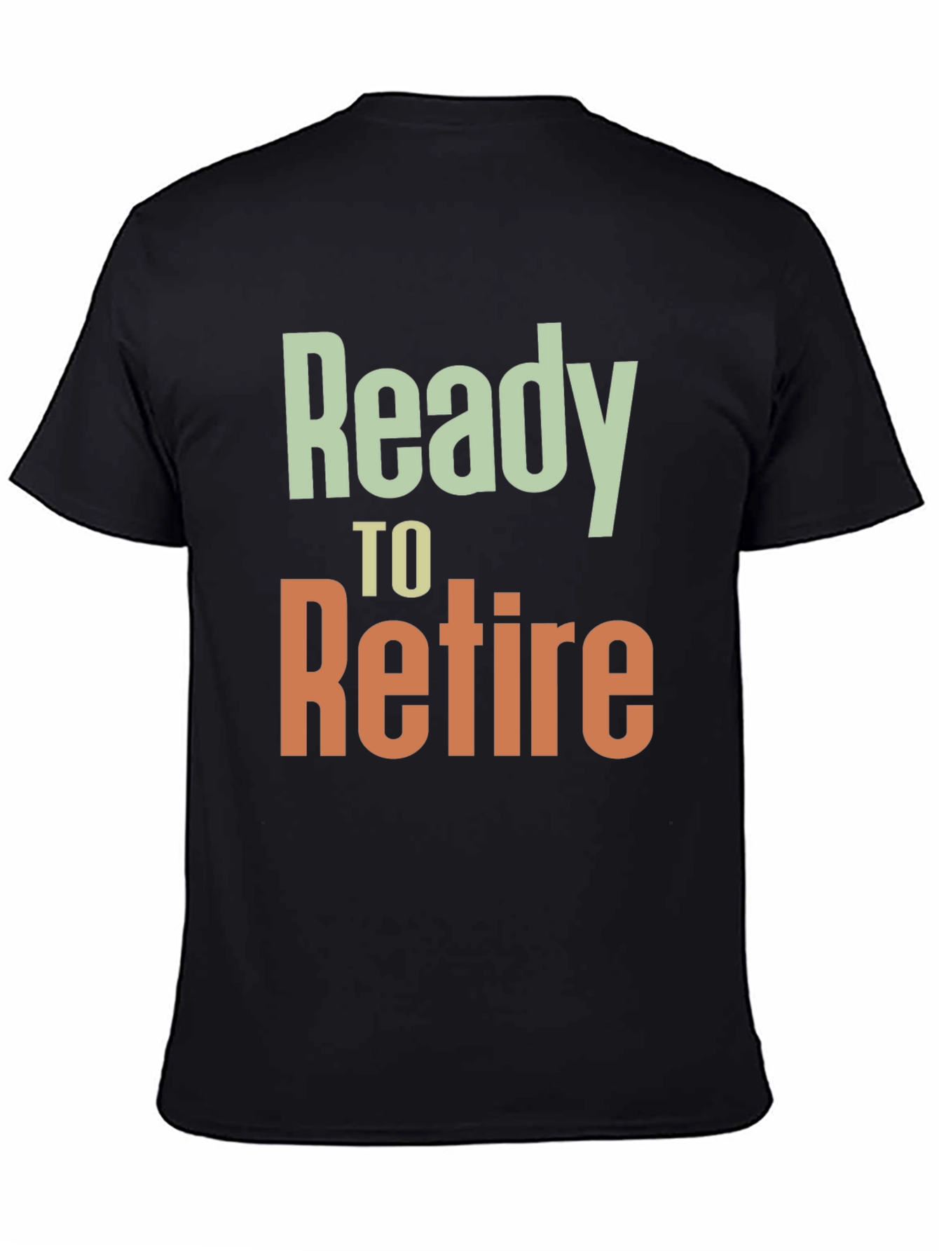 Ready to Retire T-Shirt - Retirement Gift