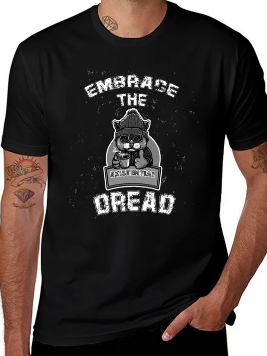 Embrace Existential Dread T-Shirt - Cat Lover Tee