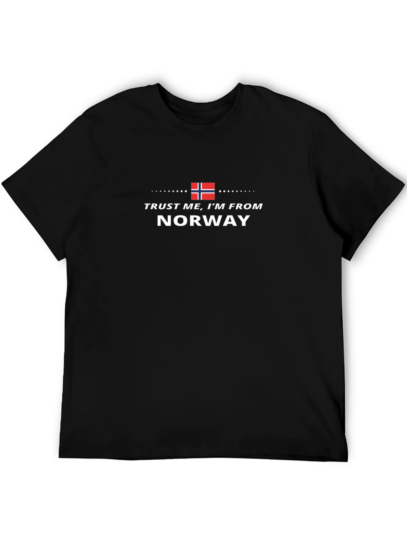 Trust Me Im From Norway Black T-Shirt