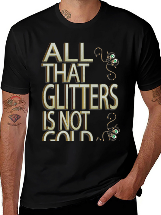 All That Glitters Mens Graphic Tee