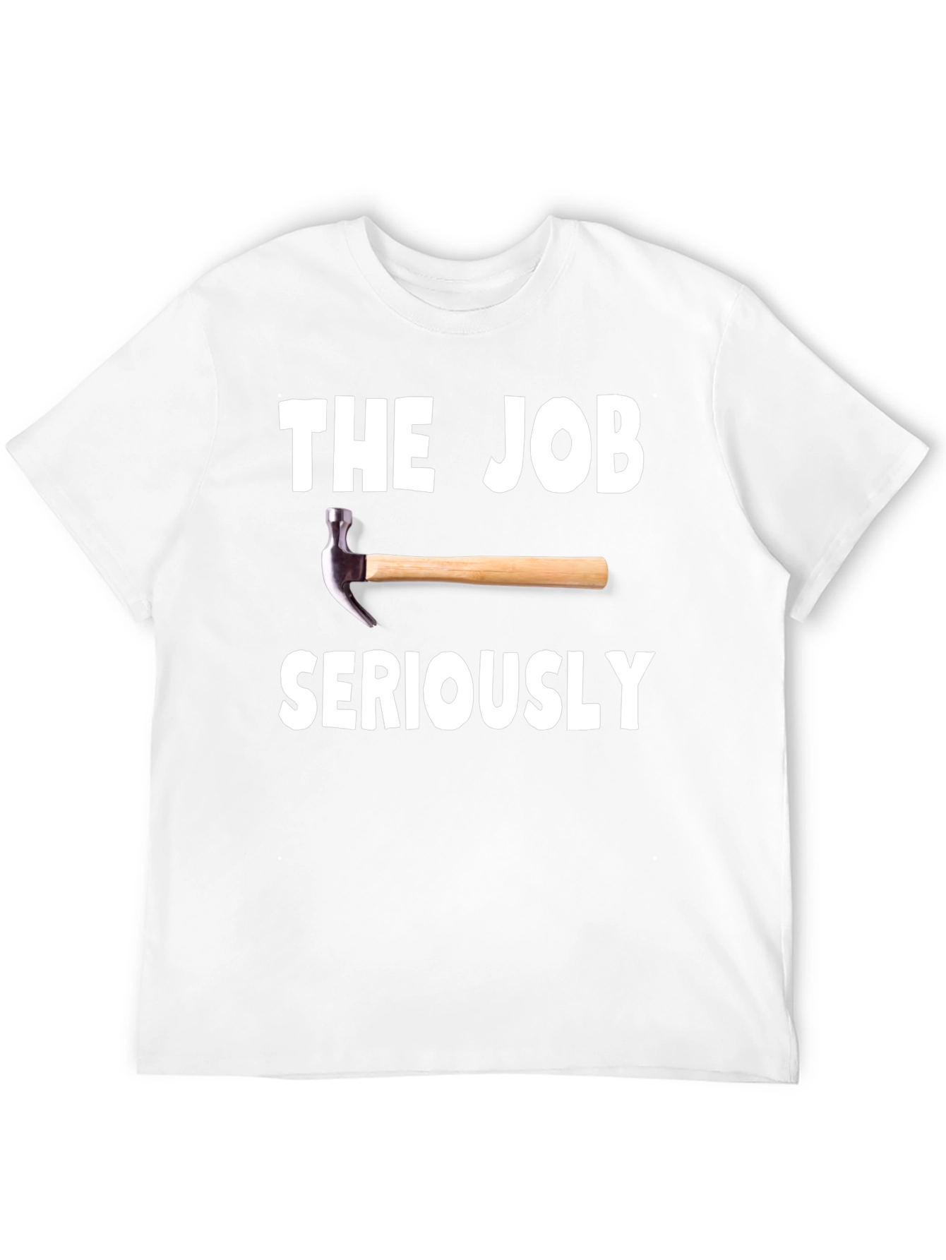 The Job Hammer Seriously Black T-Shirt