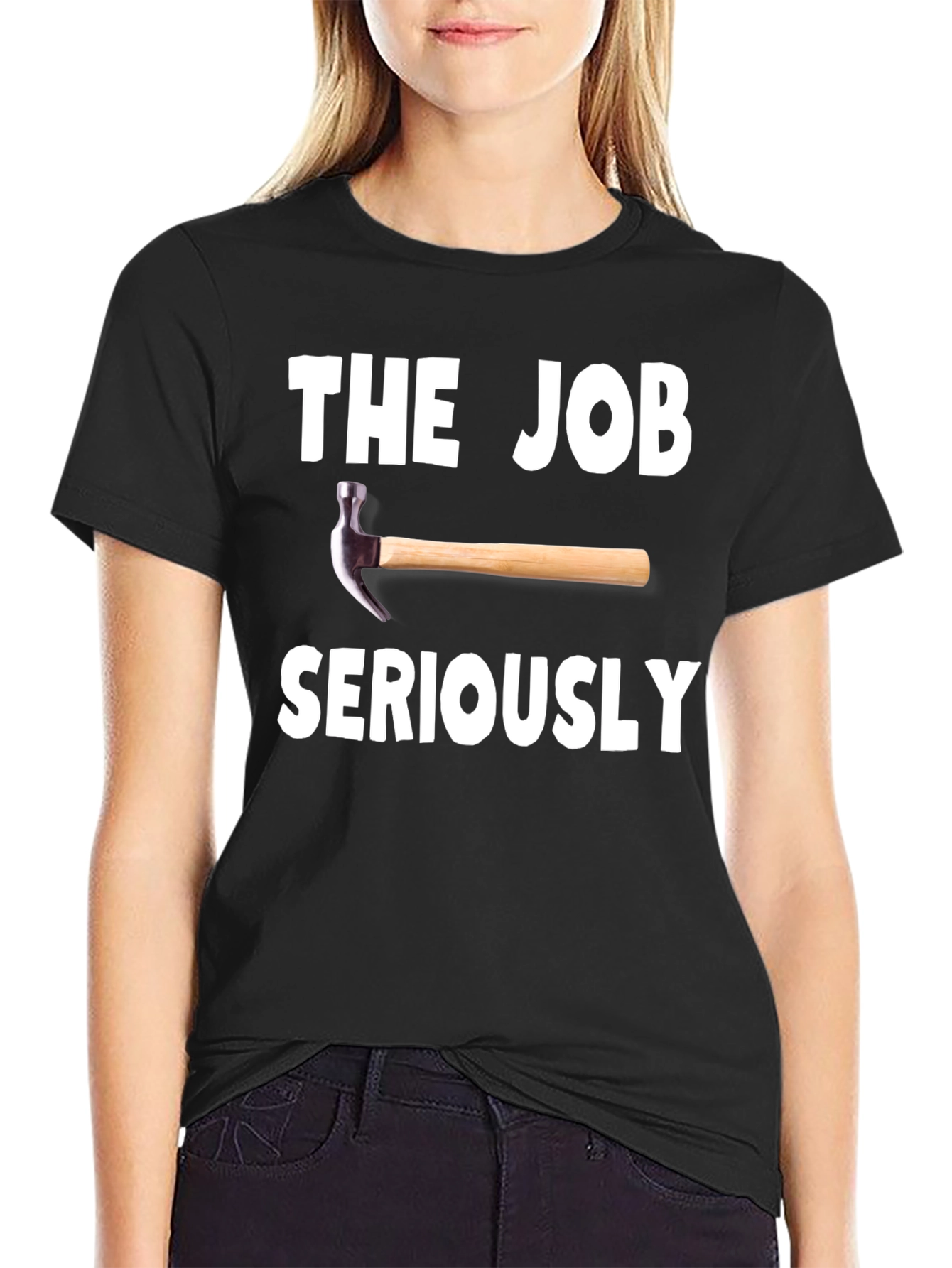 The Job Hammer Seriously Black T-Shirt