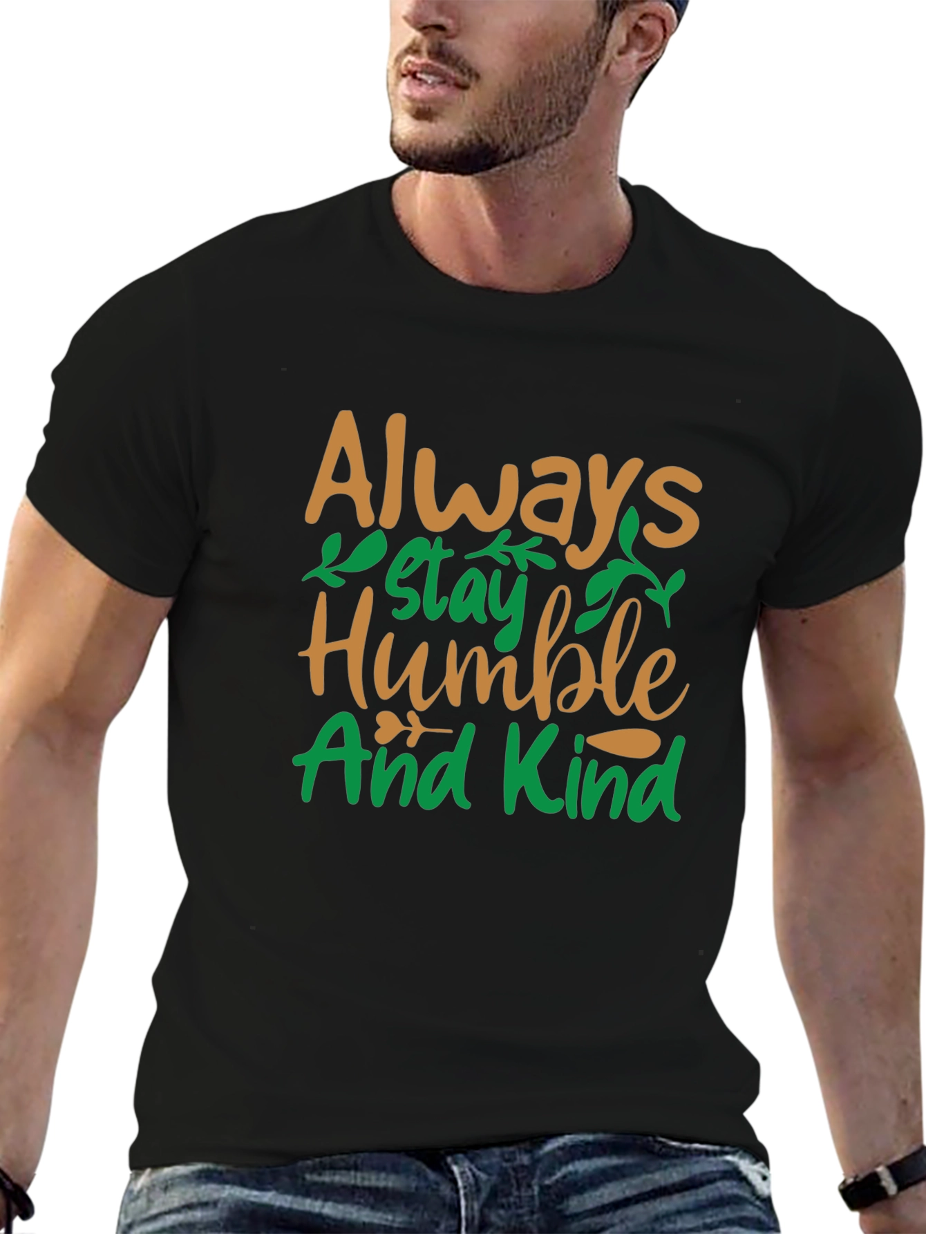 Always Stay Humble and Kind T-Shirt