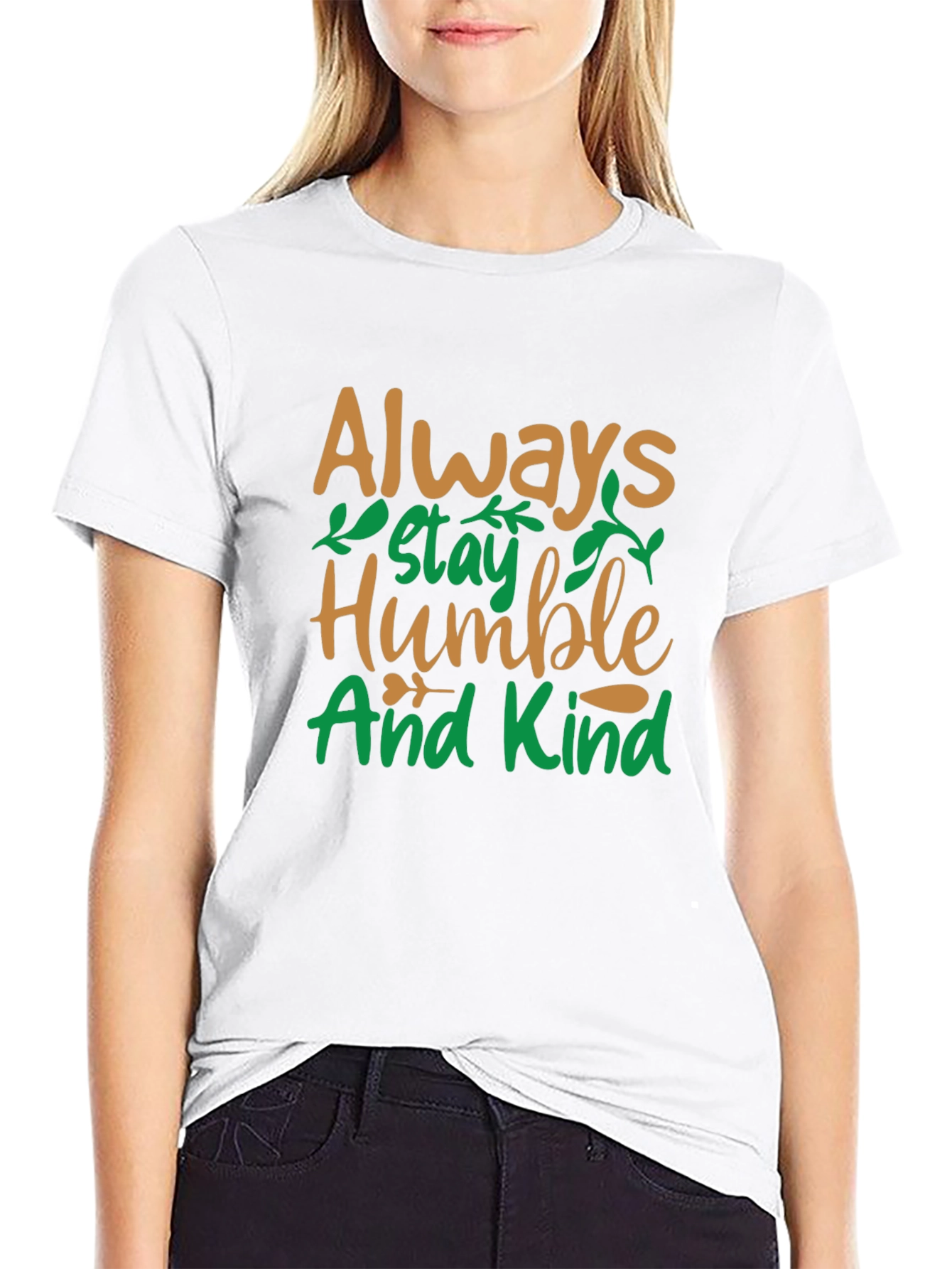 Always Stay Humble and Kind T-Shirt
