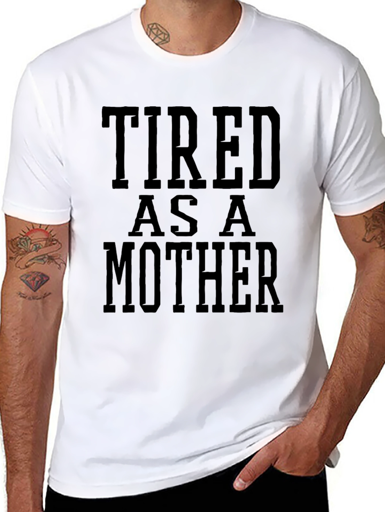 Tired As A Mother Funny Graphic Tee