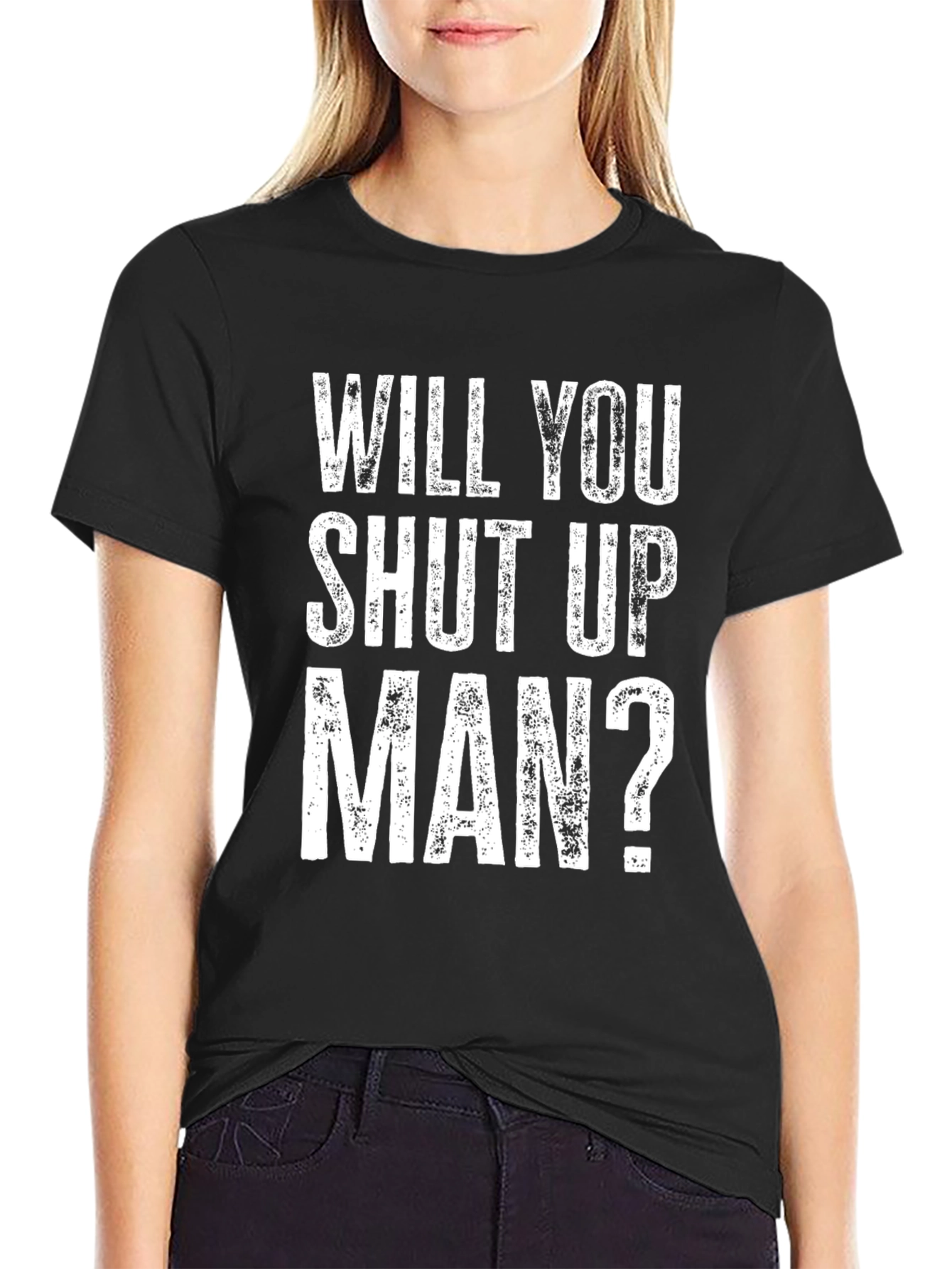 Will You Shut Up Man? Graphic T-Shirt