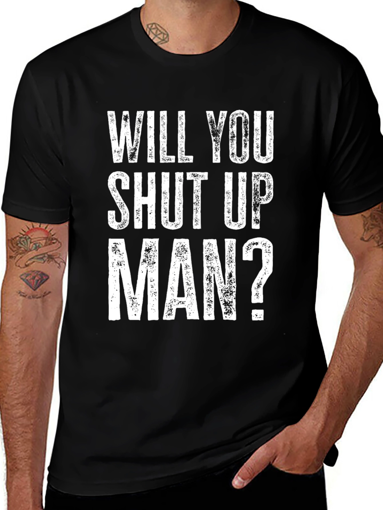 Will You Shut Up Man? Graphic T-Shirt