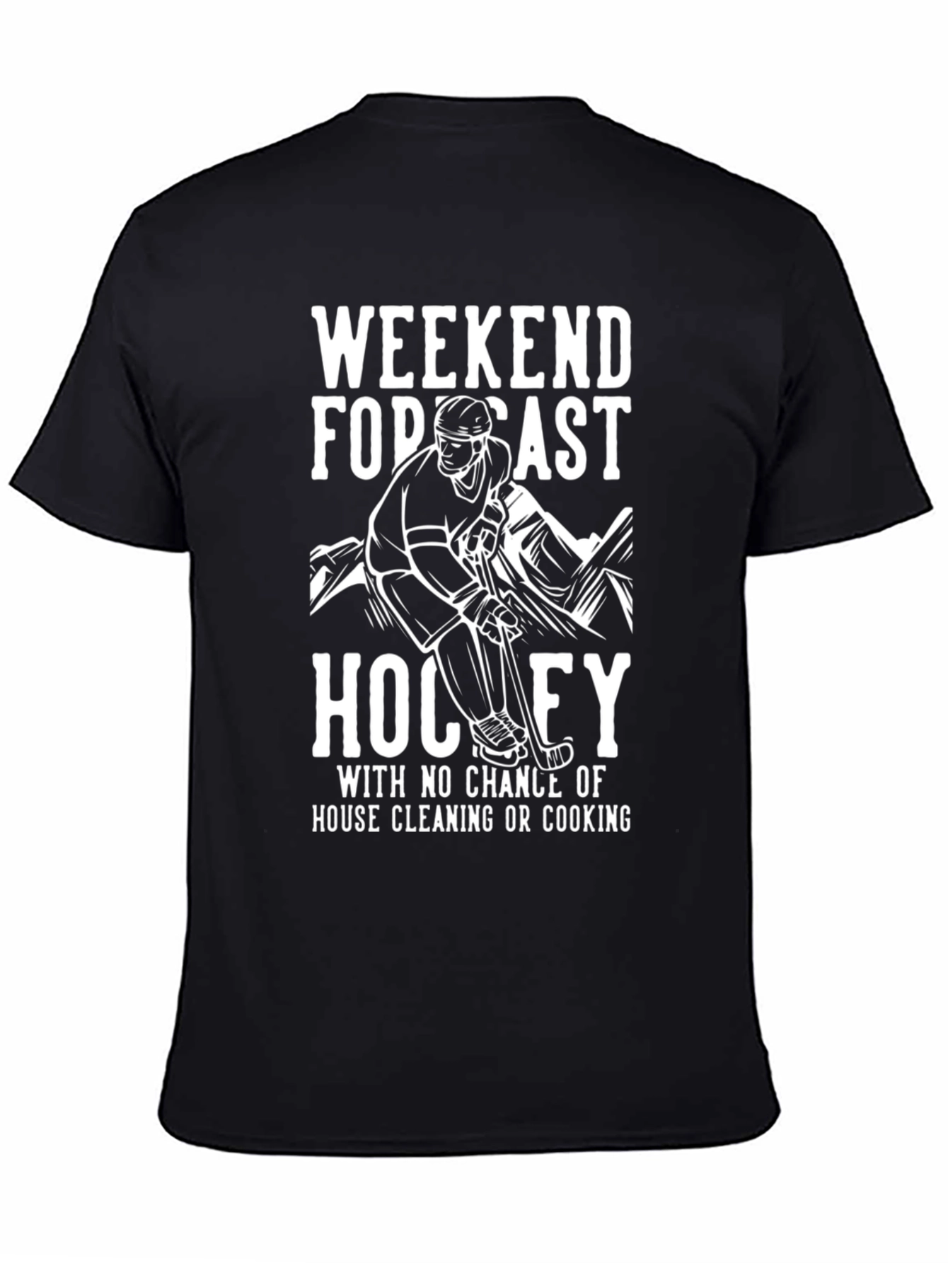 Weekend Forecast Hockey T-Shirt - No Cleaning!