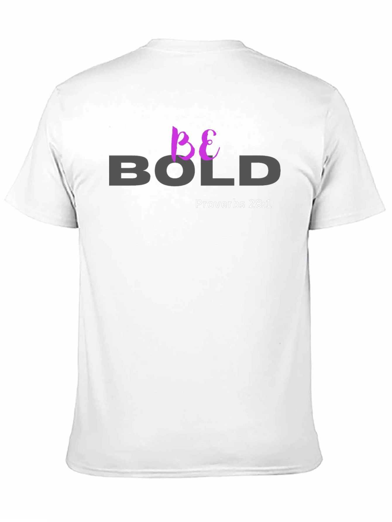 Be Bold Proverbs 28:1 Christian T-Shirt
