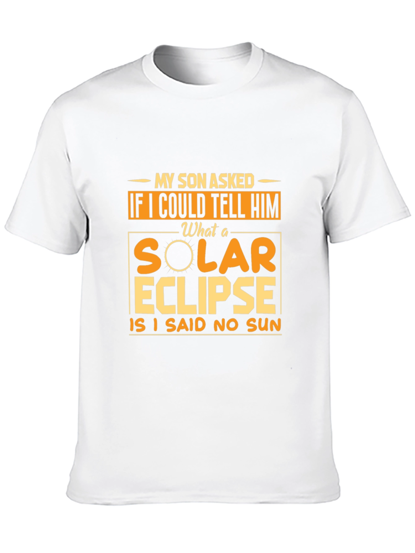 Solar Eclipse T-Shirt - Funny Dad Joke Tee