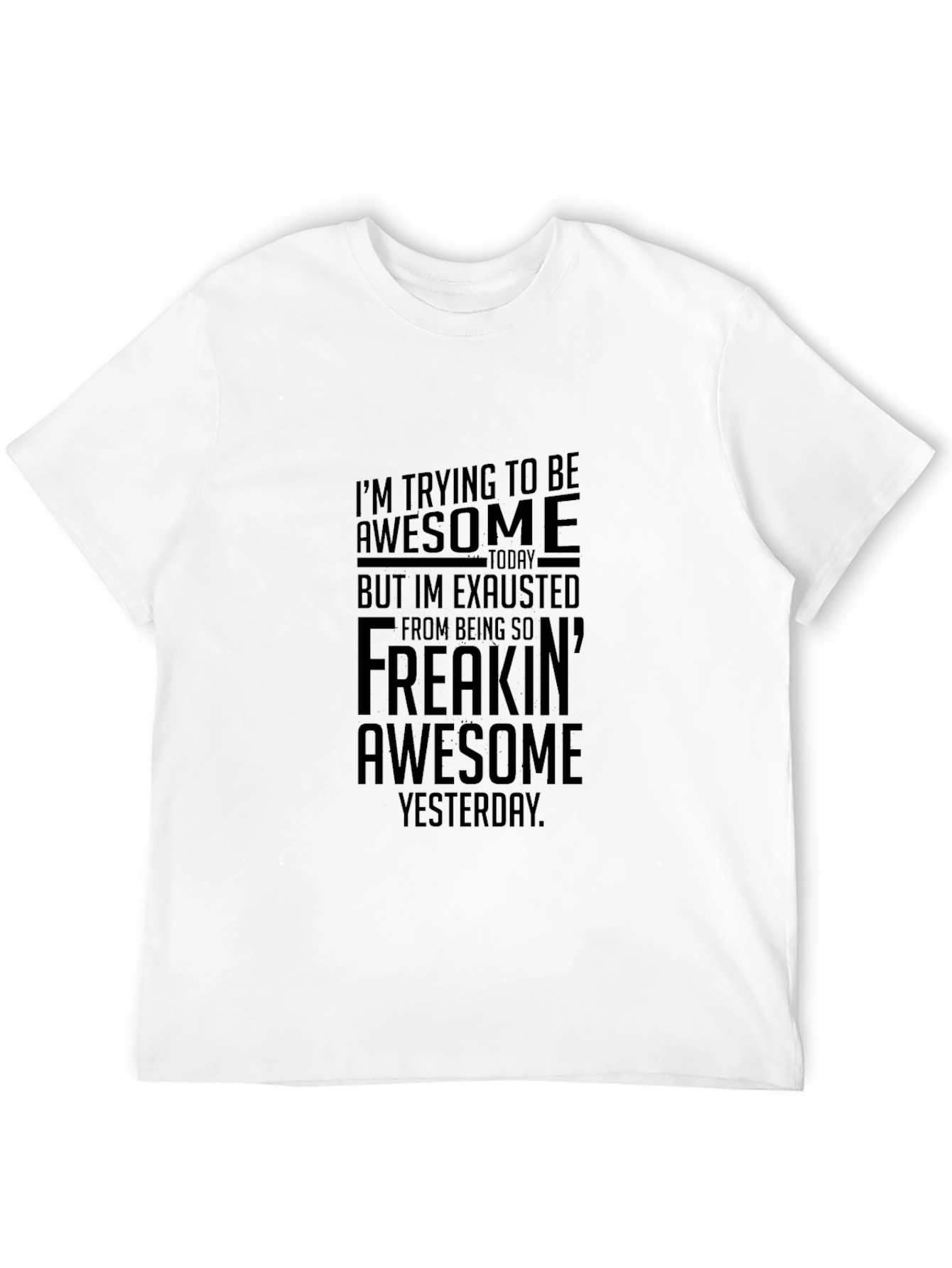Awesome Today Graphic T-Shirt