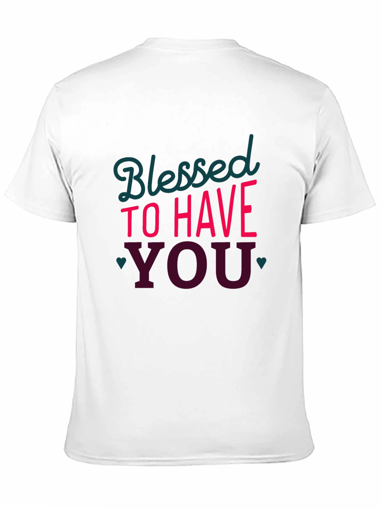 Blessed to Have You Graphic Tee