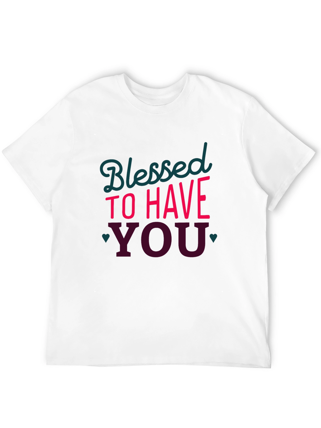 Blessed to Have You Graphic Tee