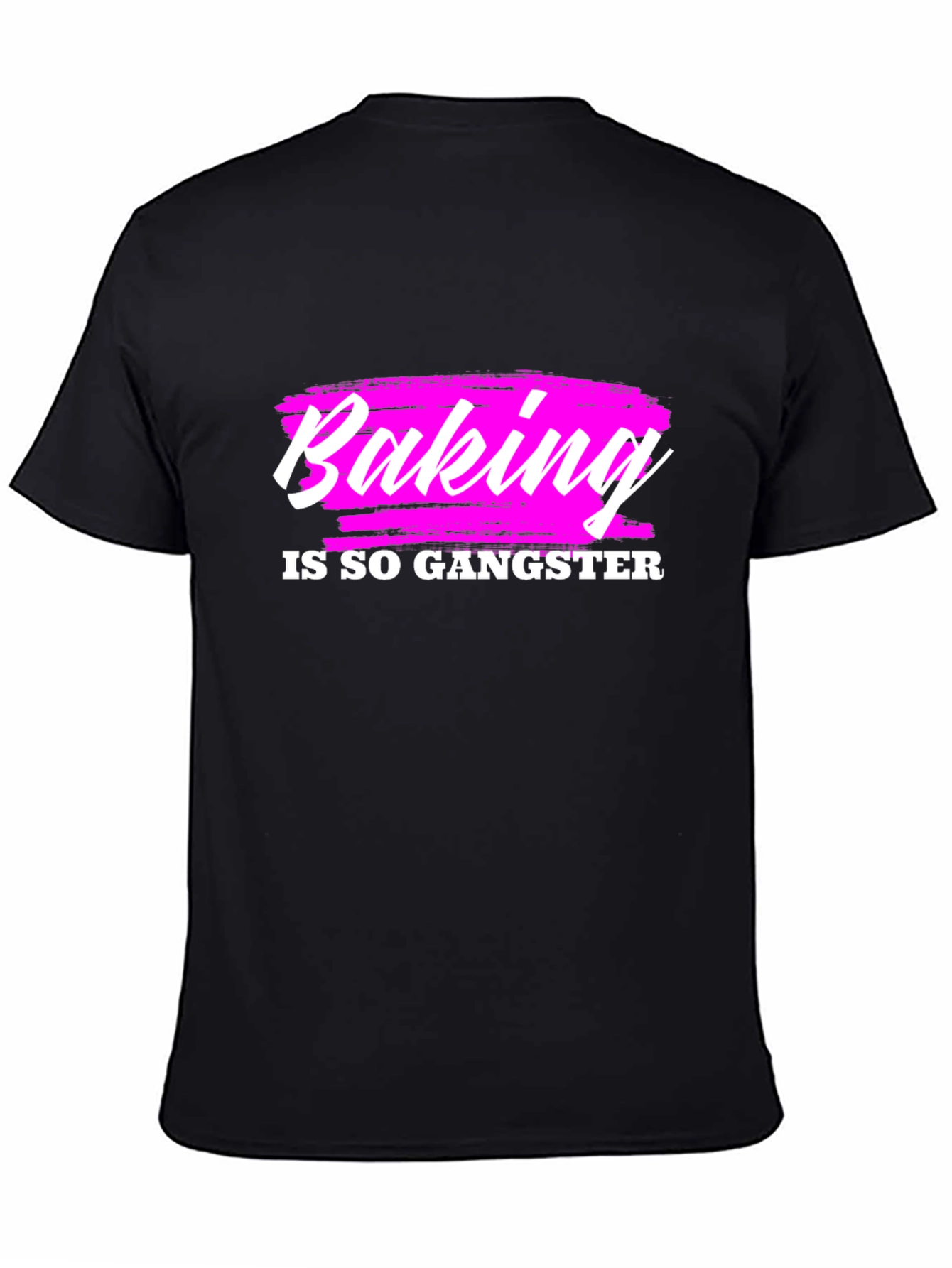 Baking is so Gangster Graphic T-Shirt