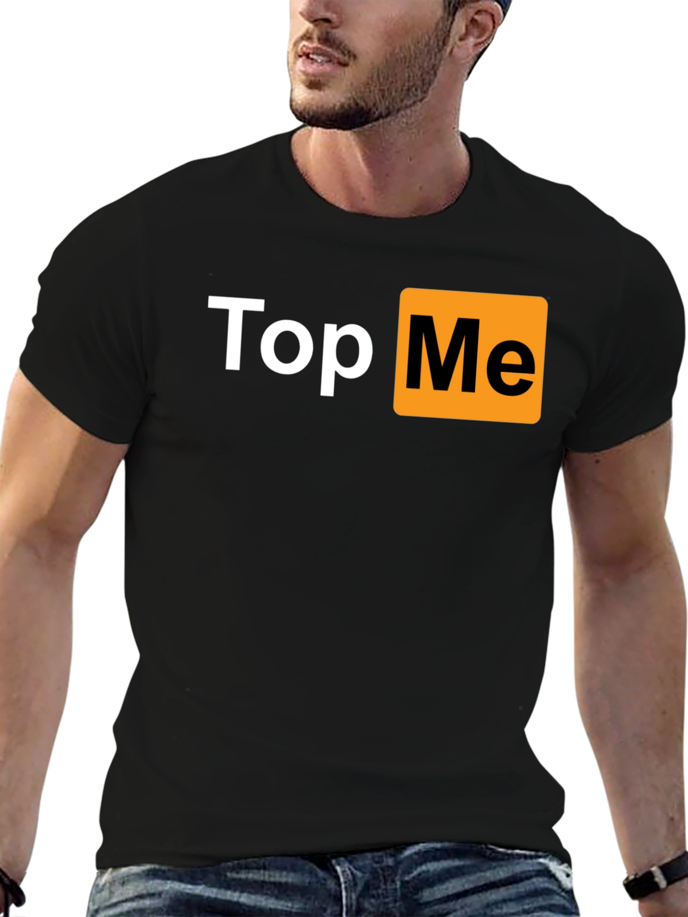 Top Me T-Shirt - Funny Novelty Tee