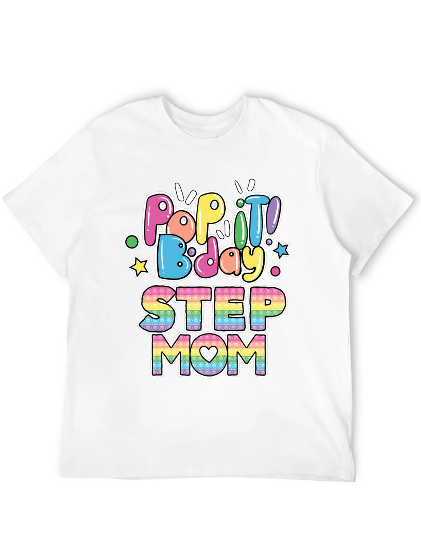 Pop It Bday Step Mom T-Shirt