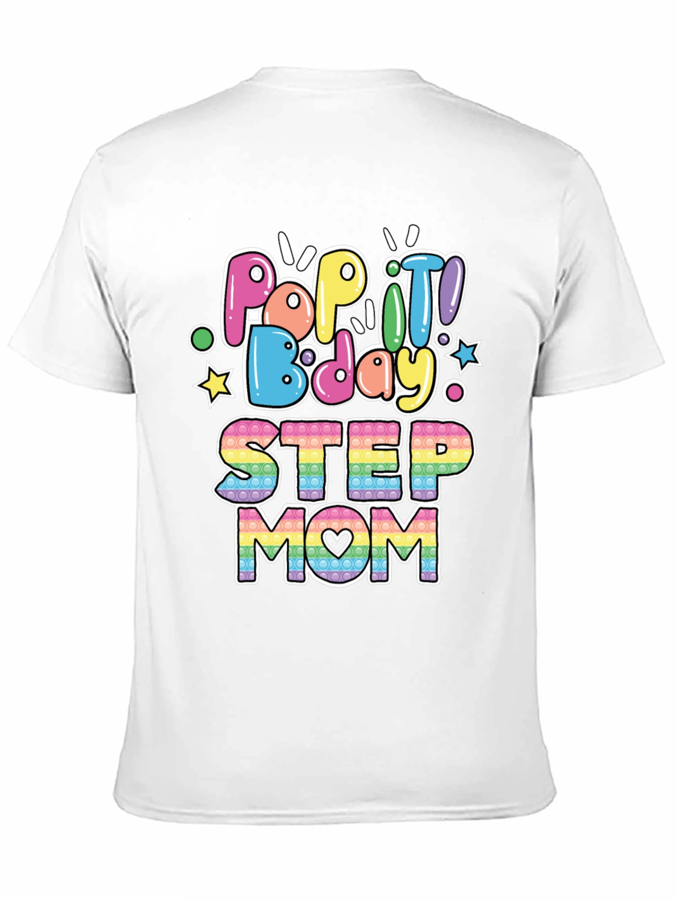 Pop It Bday Step Mom T-Shirt