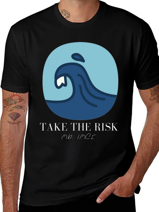 Wave Design Tee - Take the Risk Embrace the Ocean!