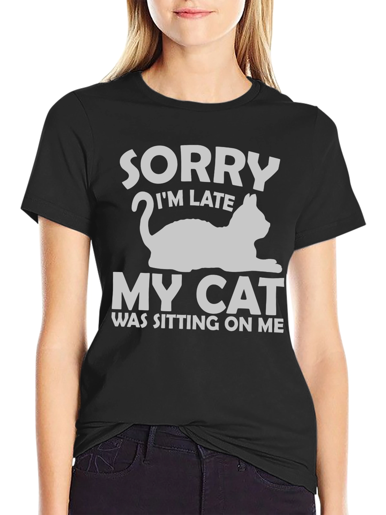 Sorry Im Late My Cat T-Shirt