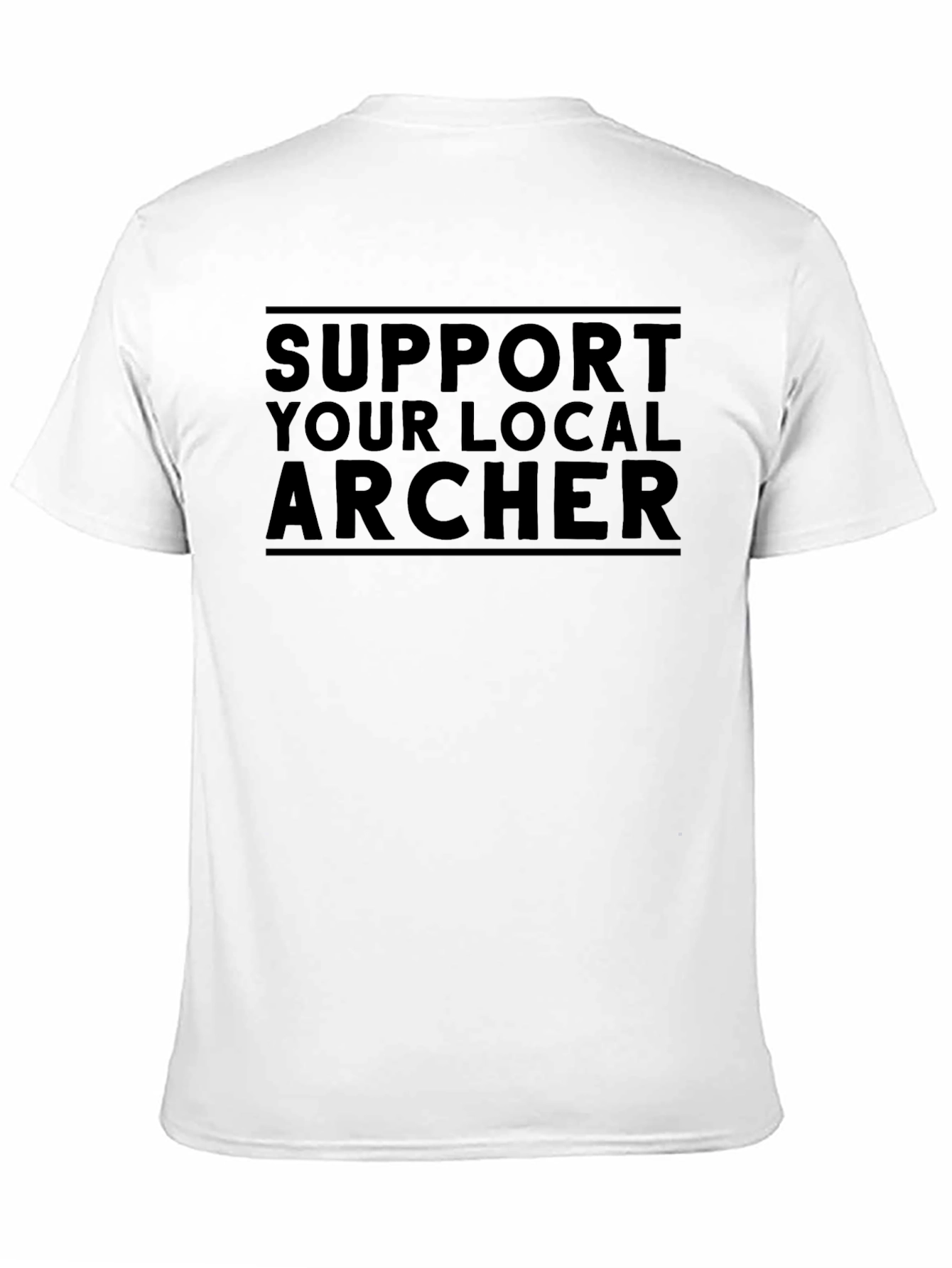 Support Your Local Archer T-Shirt