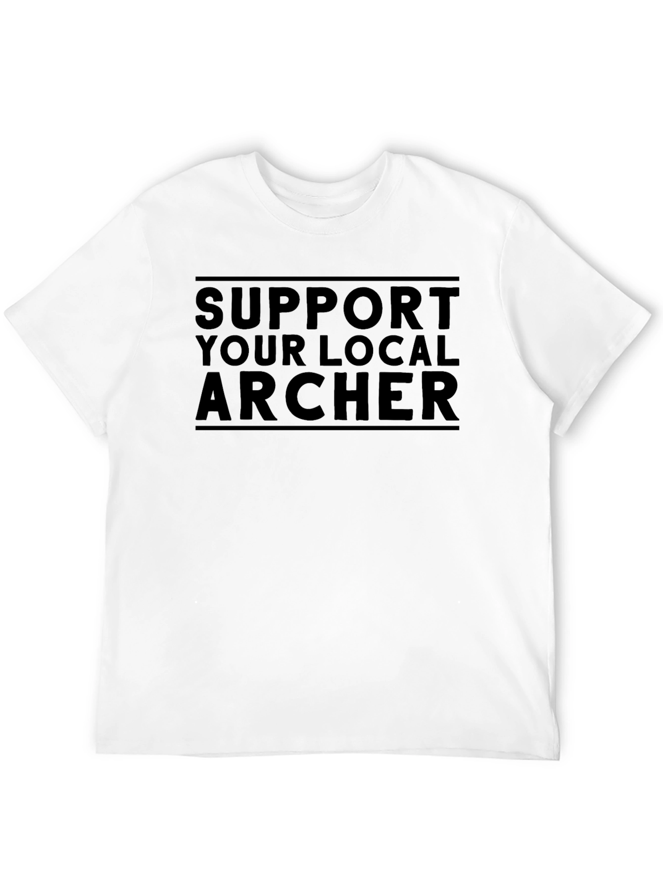 Support Your Local Archer T-Shirt