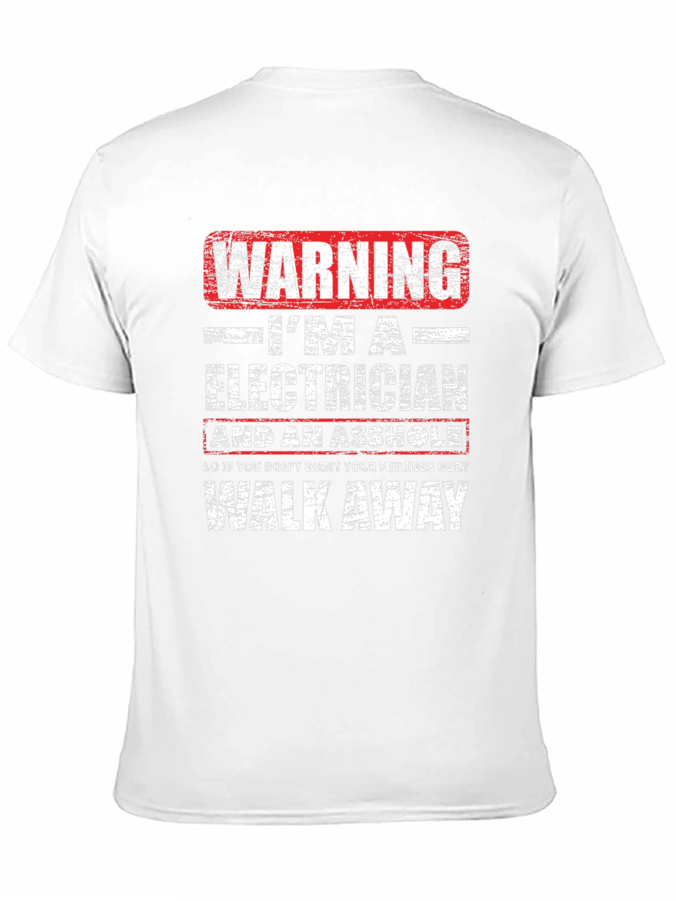 Warning Electrician Humor T-Shirt: Walk Away Funny