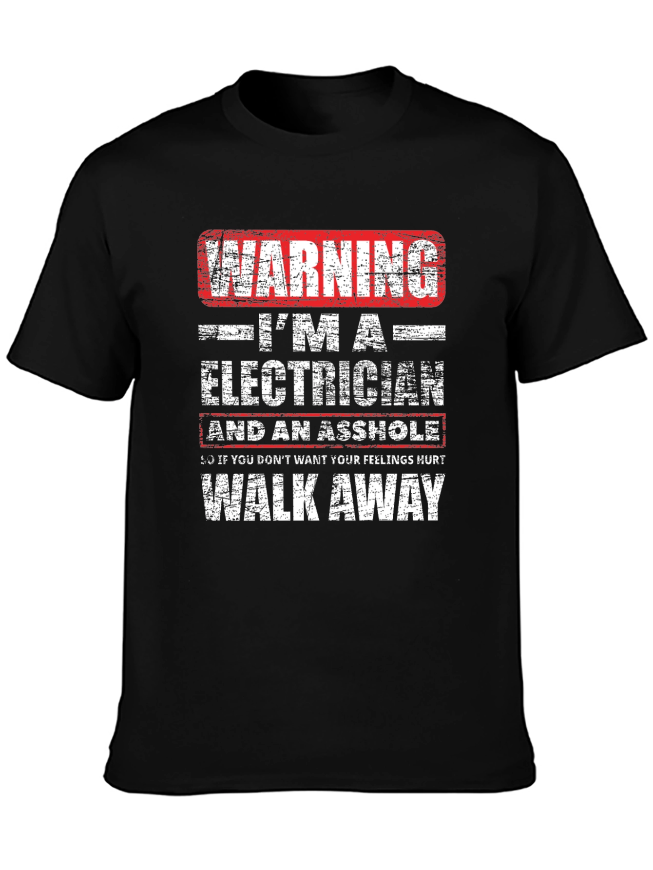 Warning Electrician Humor T-Shirt: Walk Away Funny