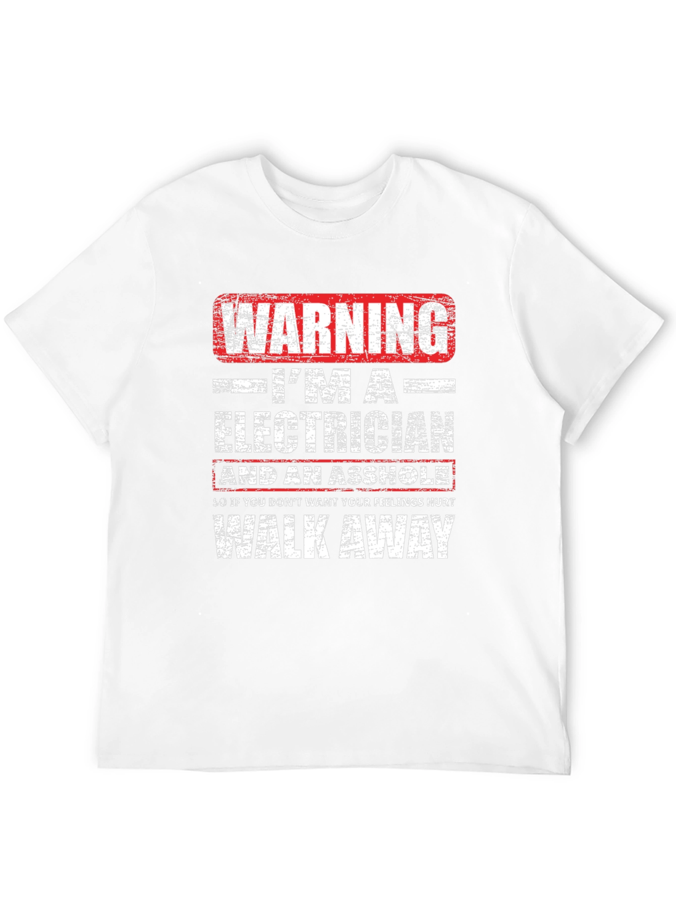 Warning Electrician Humor T-Shirt: Walk Away Funny