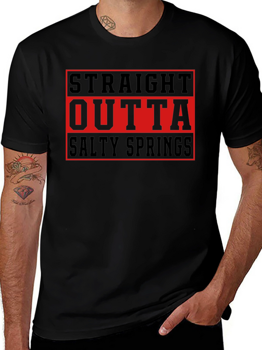 Straight Outta Salty Springs T-Shirt