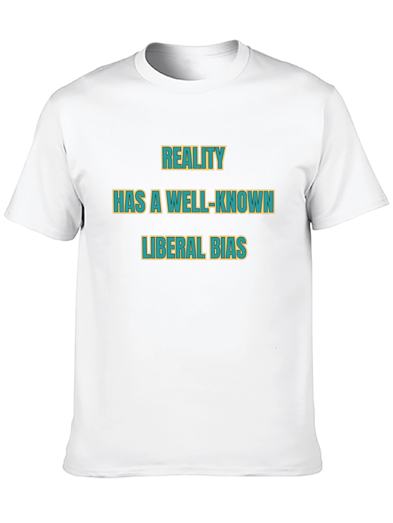 Reality Has a Liberal Bias T-Shirt