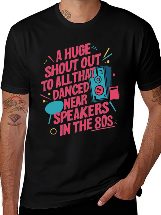 80s Style Graphic Tee - A Huge Shout Out!