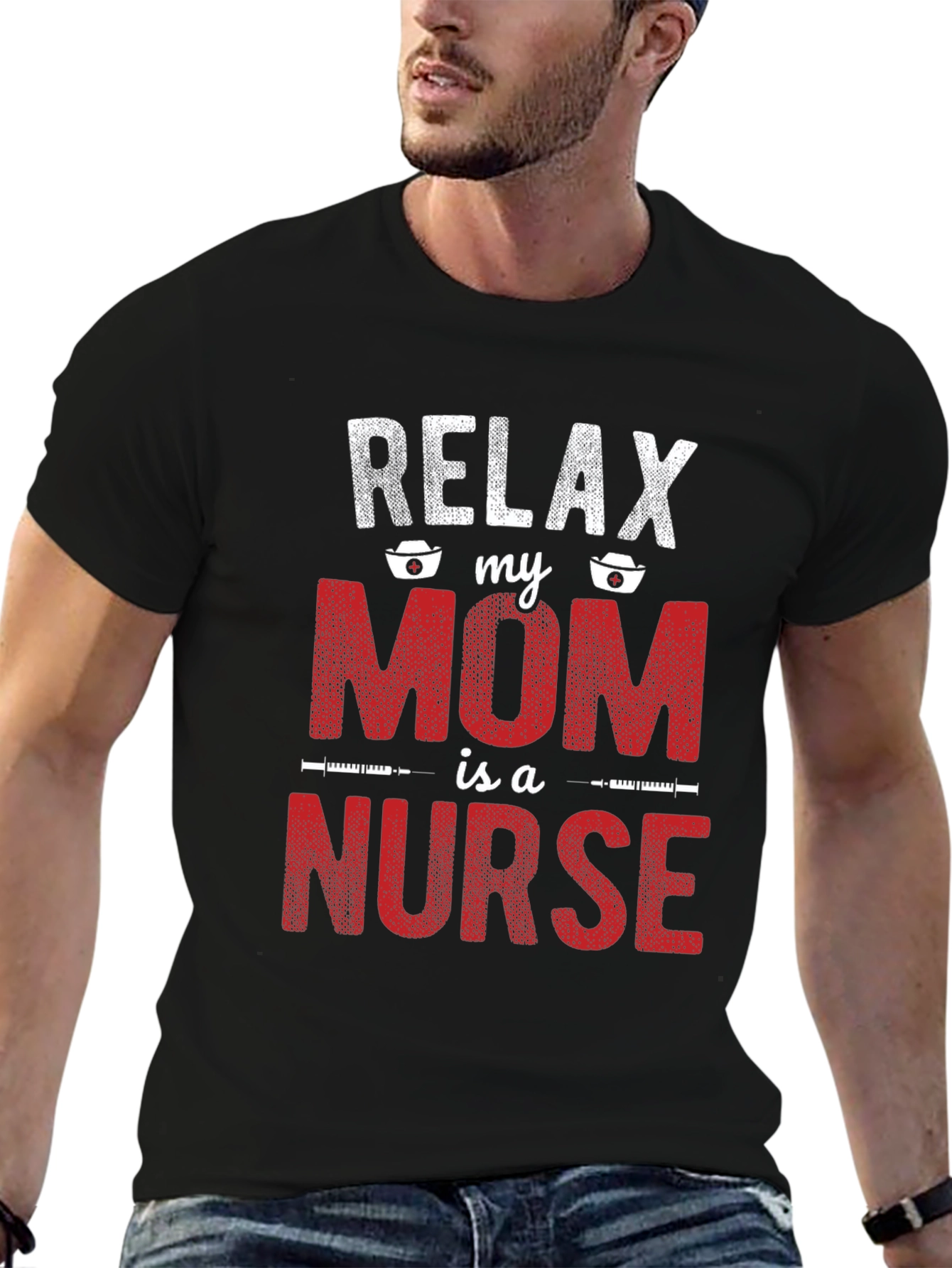 Relax My Mom is a Nurse T-Shirt