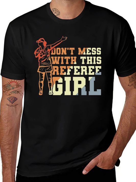Referee Girl Graphic T-Shirt - Sporty Womans Tee