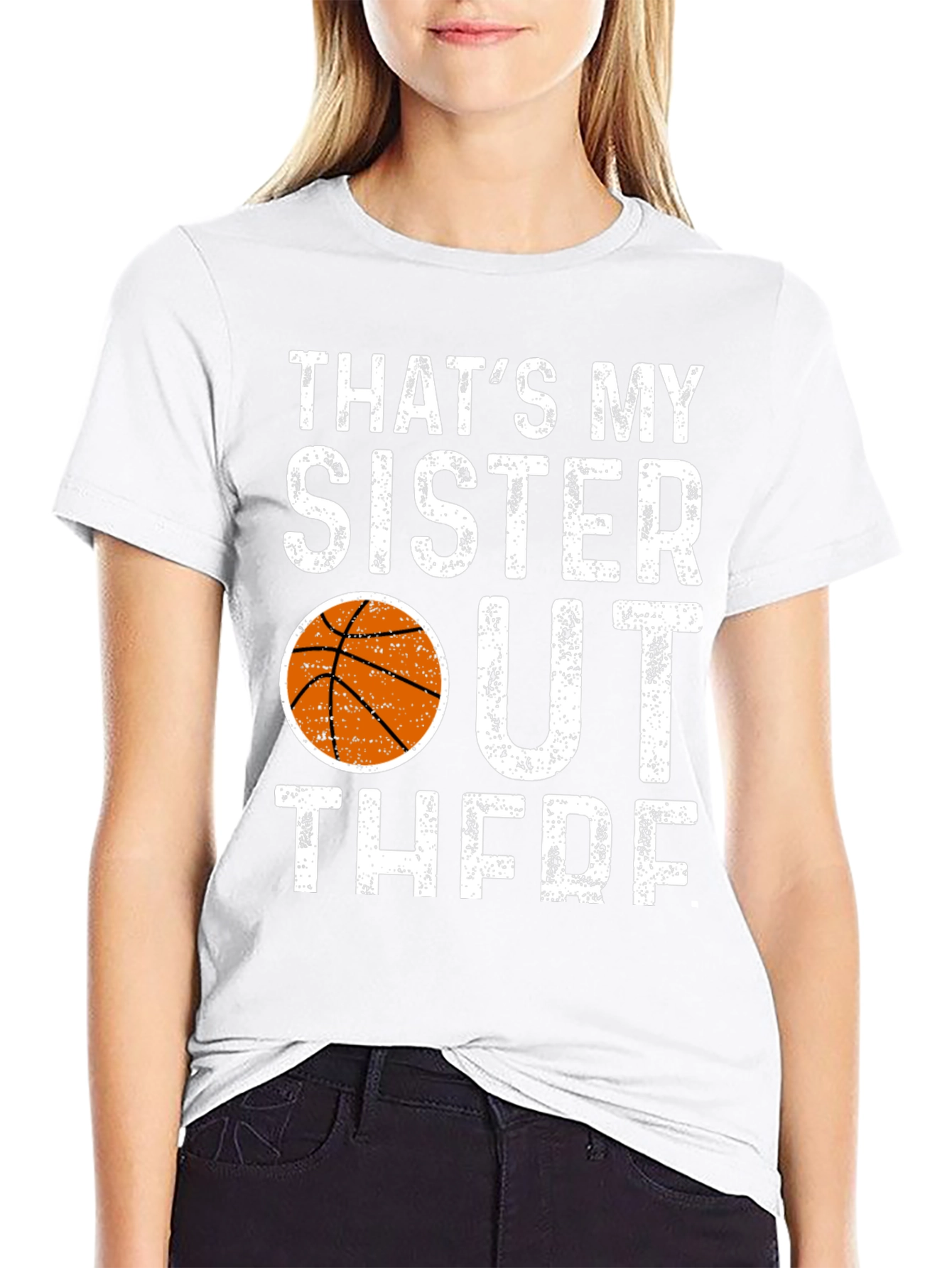 Thats My Sister Out There Basketball T-Shirt